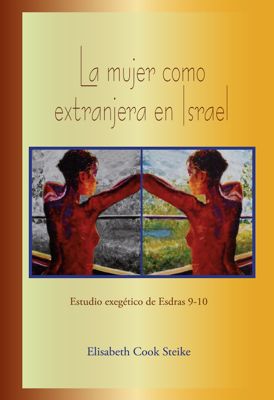 La mujer como extranjera en Israel: Estudio exegético de Esdras 9-10