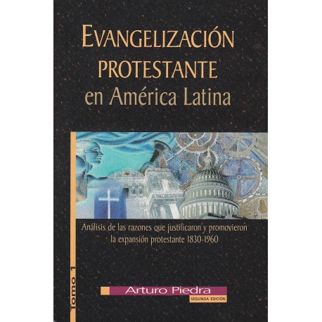 Evangelización Protestante en América Latina Tomo I
